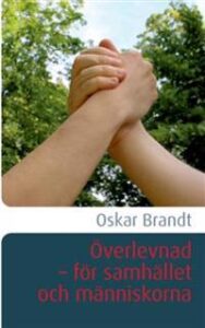 Boken "Överlevnad - för samhället och människorna" berättar om lögnerna som fått samhället att försämra för låg- och medelinkomsttagare sedan 1973.